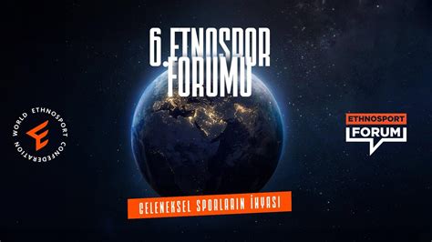 6­.­ ­E­t­n­o­s­p­o­r­ ­F­o­r­u­m­u­ ­1­6­-­1­8­ ­Ş­u­b­a­t­­t­a­ ­y­a­p­ı­l­a­c­a­k­